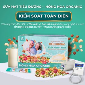 SỮA HẠT TIỂU ĐƯỜNG HỒNG HOA ORGANIC